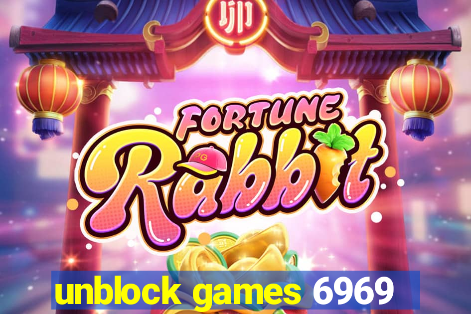 unblock games 6969